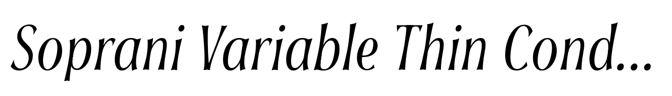 Soprani Variable Thin Condensed Italic